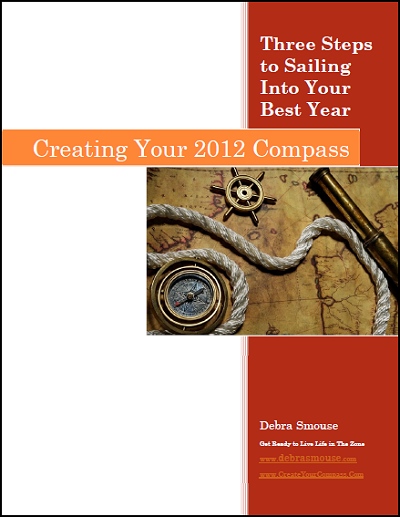 Three Steps to Sailing Into Your Best Year:  Creating Your 2012 Compass