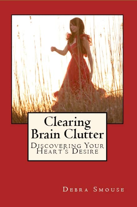 my book Clearing Brain Clutter can help you with gaining mental clarity