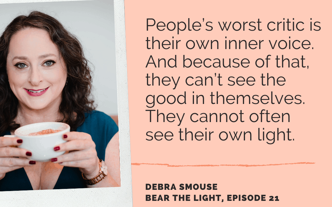 Debra on the Bear the Light Podcast + 26 of My Favorite Quotes on Light